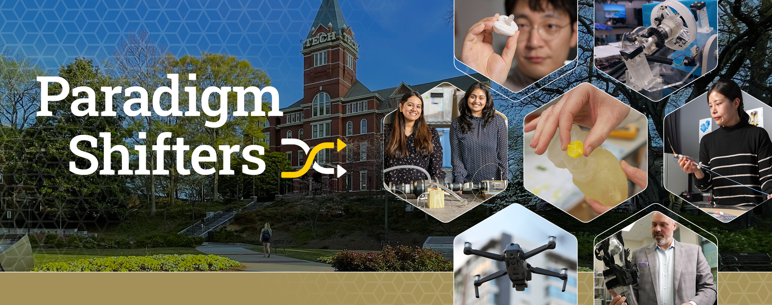 Composite image of various research photos in hexagon shapes with Georgia Tech's Tech Tower in the background with a text overlay reading Paradigm Shifters